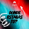 Flavor、Chri King、Luimii Swagger、Rsy Jay - Donde Estabas Tu (Explicit)