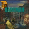 true lies - Darkman