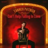 Tanner Patrick - Can't Help Falling In Love