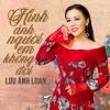 Lưu Ánh Loan、Hồng Phượng、Lưu Trúc Ly - Hình Ảnh Người Em Không Đợi