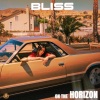 Bliss《On The Horizon (Explicit)》[MP3/LRC]