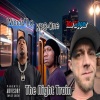 Wiccid Lo、The Zipper《The Night Train (feat. The Zipper) (Explicit)》[MP3/LRC]