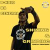 B-Hold da General - Shining & Grinding