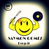 Saymon Gomez - Let It Drop