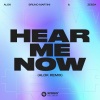 Alok、Zeeba、Bruno Martini - Hear Me Now (Alok Remix)