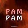 Skillz jay - Pam Pam