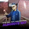 OTTO WAA、PablitoCaram - ALBOROTE RKT (Explicit)