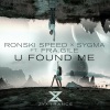 Ronski Speed、sY.g.Ma《U Found Me (Extended Mix)》[MP3/LRC]