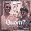 Gustavo Almeida、Filipe Gonçalves - Quem?