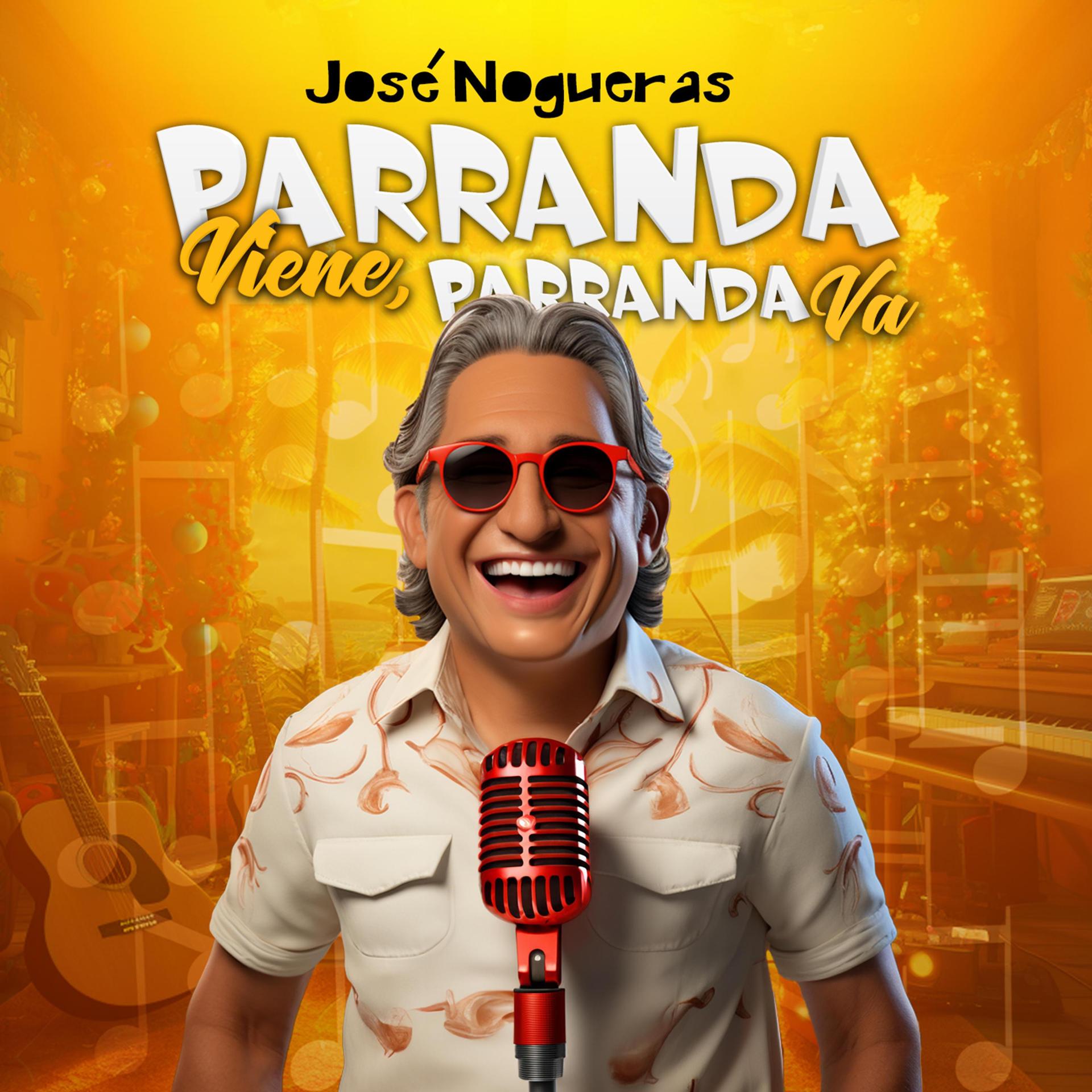 José Nogueras - Parranda viene, parranda va