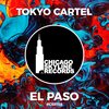 Tokyo Cartel - El Paso