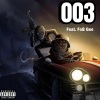HoodGoonies、FoB Gee - 003 (feat. FoB Gee)(Explicit)