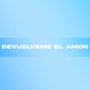 FM Music UY - Devuélveme El Amor
