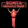 Las Bibas from Vizcaya、Zambianco、Mdmatias - Bonita (Mdmatias Remix)