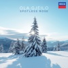 Ola Gjeilo、The Choir of Royal Holloway、Rupert Gough - Spotless Rose