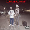 $Lim、Jay Worthy - Always Always (Explicit)