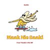 KATTIE、Mr MP、Vinshi - Maak Nie Saaki (feat. Mr MP & Vinshi|Explicit)