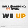 Balloranking、D'Yani - We Up