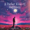 LeBlanc - A Darker Kind of HAPPINESS (Explicit)