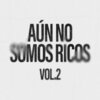 Amalfitan、Dr. Drain - Aún No Somos Ricos Vol. 2 (Explicit)
