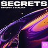 Timofey、MalYar - Secrets