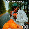 Pretty Lu - Life Ain't Fair (Explicit)