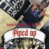 Zaratti、Cell g、Juney Juliano、Chii - Piped Up (feat. Cell G, Juney Juliano & Chii)(Explicit)