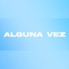 FM Music UY - Alguna Vez