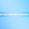 FM Music UY - El Día Que Me Quieras