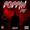 Zman - POPPIN **** (Explicit)