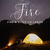 Fire Place Sounds、Sleep Meditation、Sleep Music Library - Serenading by the Fireside