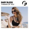 Baby Bless - Thinking of You (Original Mix)