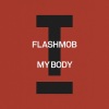 Flashmob - My Body (纯音乐)