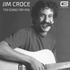 Jim Croce - Time in a bottle