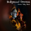 Dream Valley Music - Bollywood Seduction