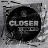 Fernando DOOM - Closer (Extended Vocal Mix)