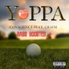 Conscience、Grafh《Yoppa (feat. Grafh) (bass boosted) (Explicit)》[MP3/LRC]