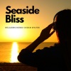 Ocean Sounds White Noise for Sleep、Classical Music、Instant Relax - Ocean Serenity Reverie