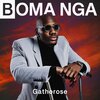 Gathorose - Boma nga