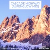 Timbor、Dawnchaser - Cascade Highway (Alpenglow Edit)