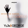 YuJn、George《Before the Sunrise》[MP3/LRC]