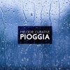 Pioggia rilassante《Pioggia rilassante》[MP3/LRC]