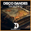 Disco Dandies《Searching》[MP3/LRC]