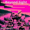 Sergio Crucitti - Beyond Sight