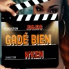 N'KEN、JD&JDS - Gadé Bien