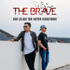 The Brave - Aku Lelaki Tak Butuh Dikasihani