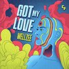 Wellzee - Got My Love