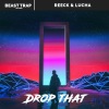 Lucha、Reeck - Drop That