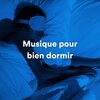 Ambiente、Musique Relaxante、Musique pour dormir - musique pour dormir