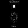 Quells - Pale Moonlight